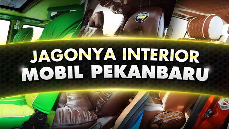jagonya-interior-mobil-pekanbaru