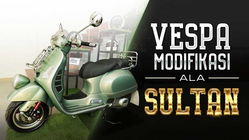 vespa-modifikasi-ala-sultan