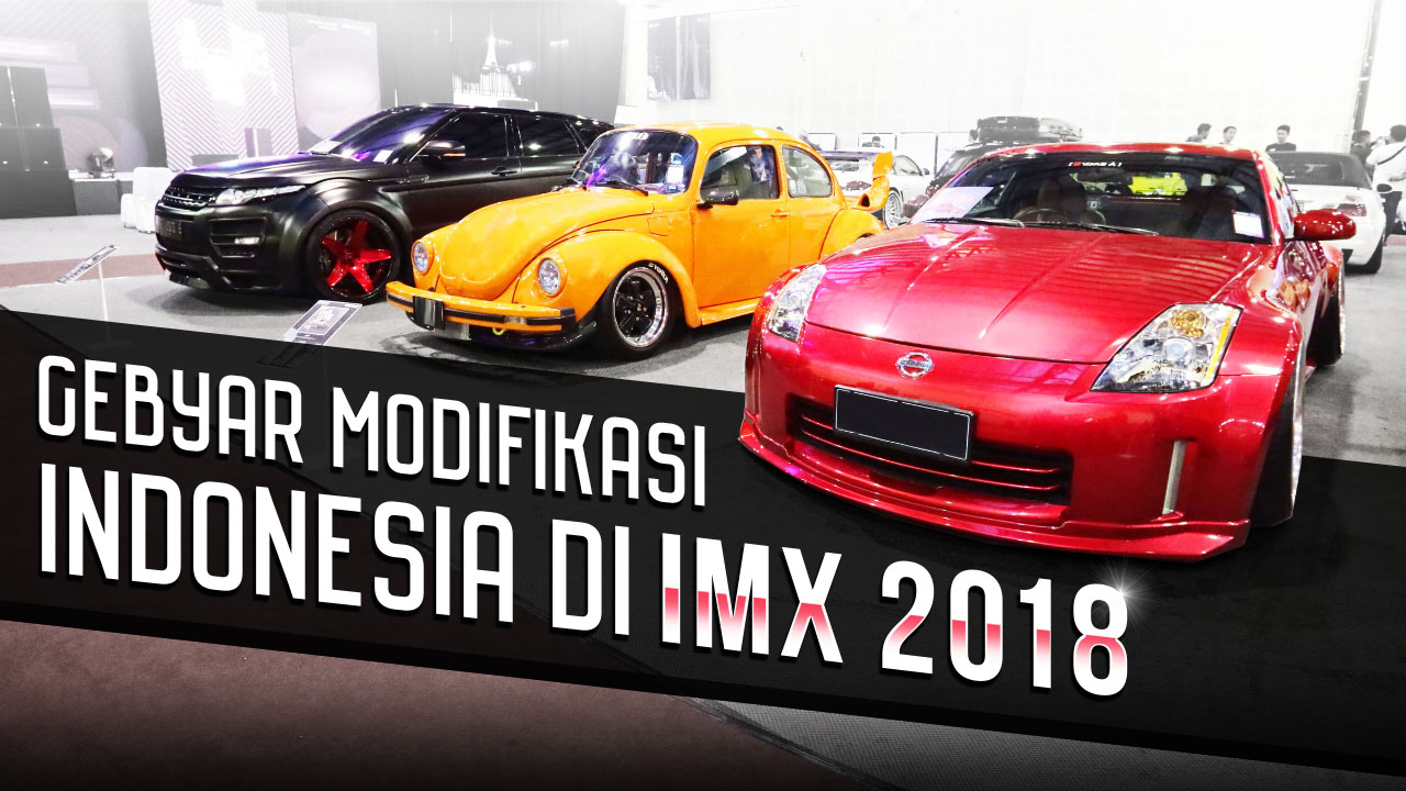gebyar-modifikasi-indonesia-di-imx-2018